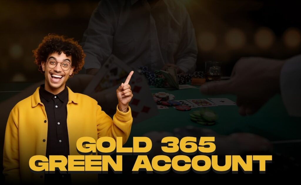 Gold 365 Green account guide 2025